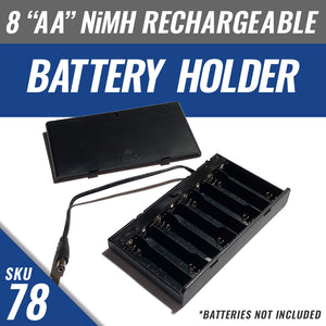 Battery Holder for 8 "AA" Rechargeable NiMH Batteries *batteries not included